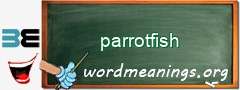 WordMeaning blackboard for parrotfish